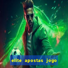 elite apostas jogo do bicho